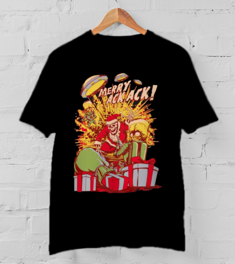 Merry Ack Ack Holiday Meltdown With Santa Alien Invasion T-Shirt