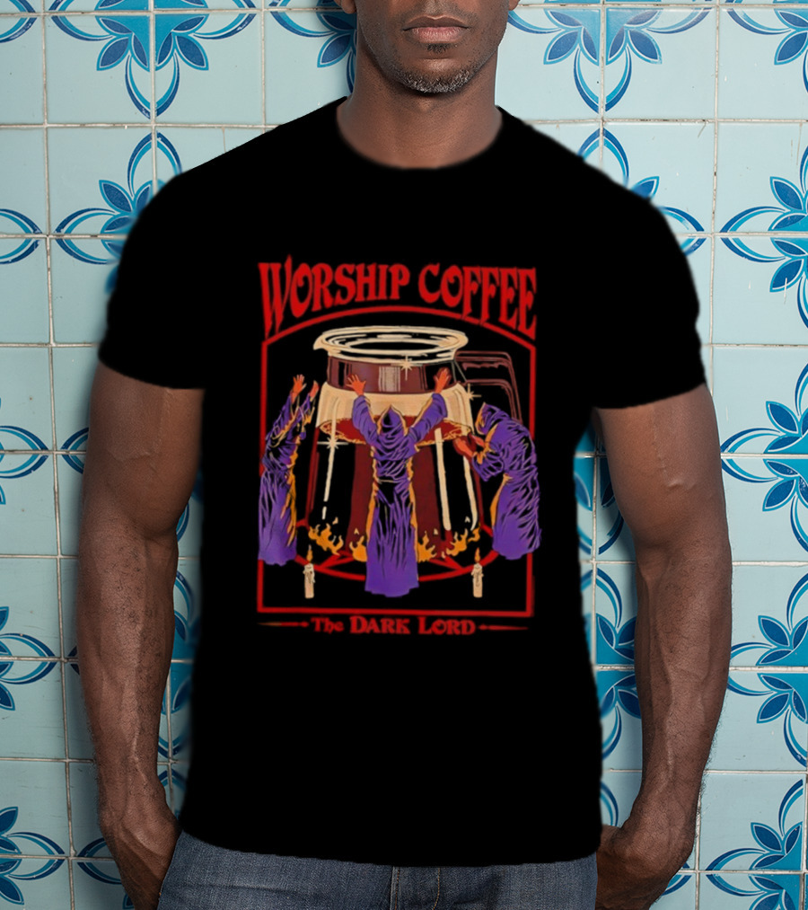 Worship Coffee The Dark Lord Ritual Embrace T-Shirt