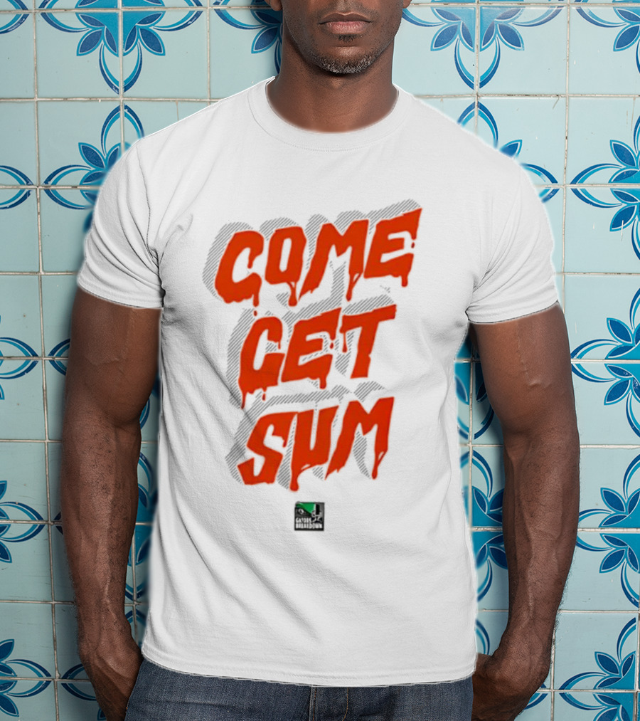 Come Get Sum Bold Orange Text Styling T-Shirt