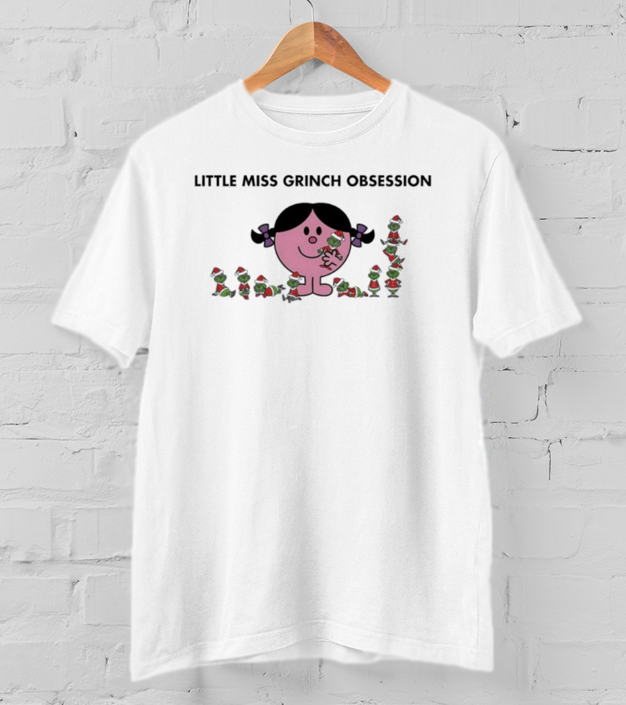 Little Miss Grinch Obsession Holiday Humor Fandom T-Shirt