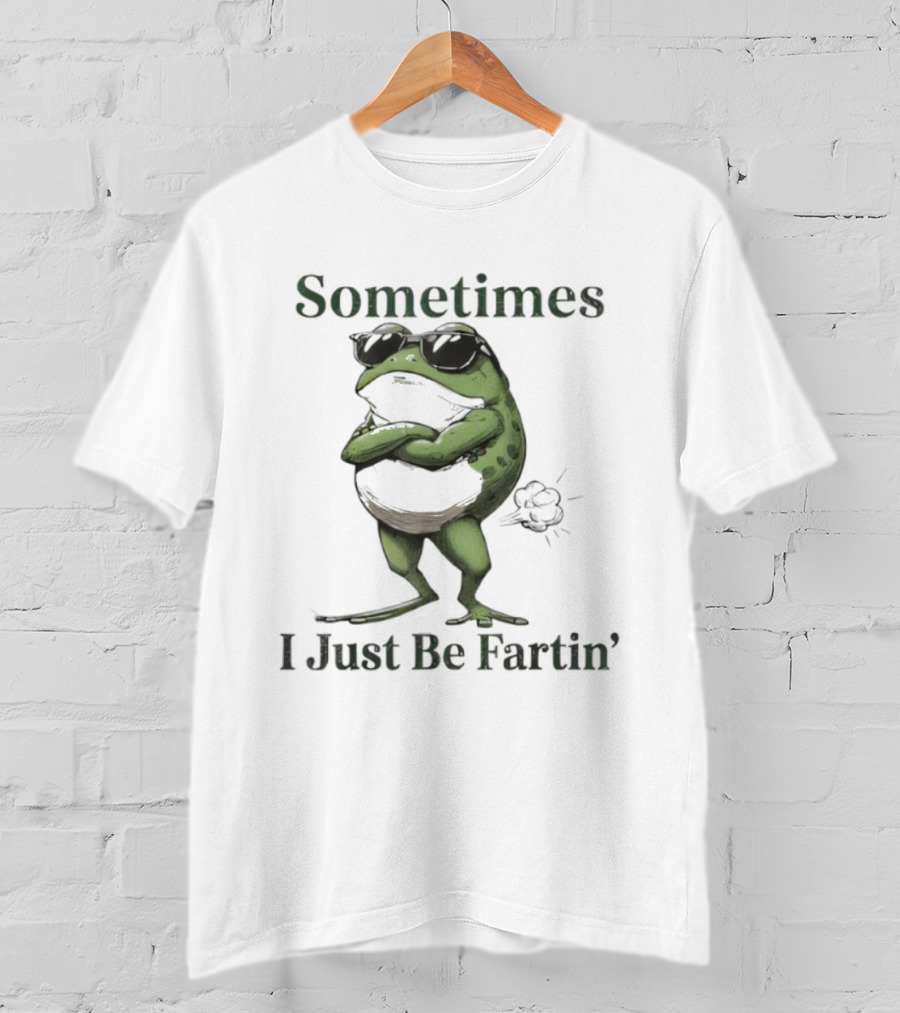 Sometimes I Just Be Fartin Funny Vintage Frog T-Shirt