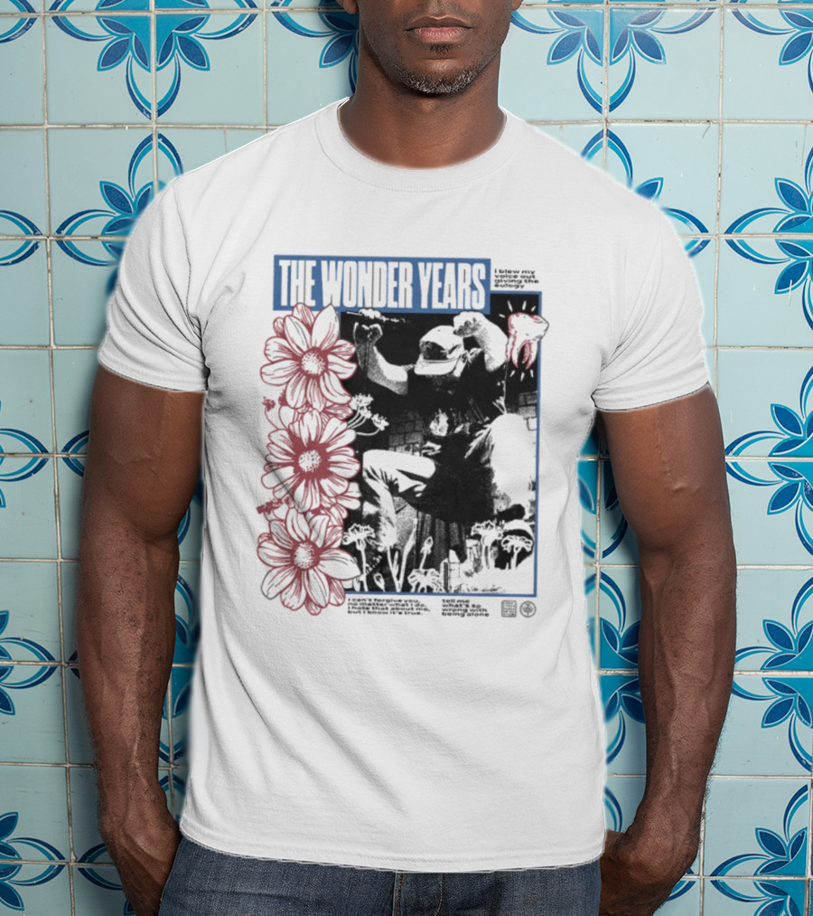 The Wonder Years Being Alone I Blew My Voice Out Giving The Eulogy Floral Graphic T-Shirt