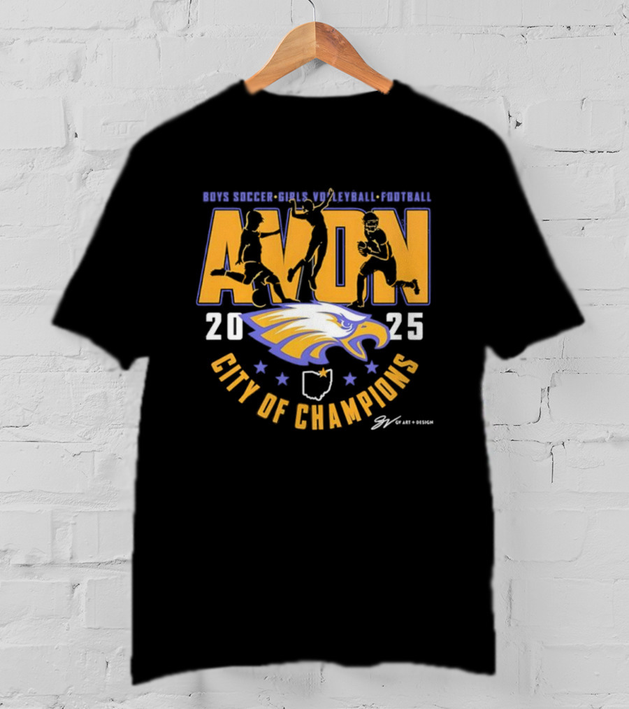 Avon High School Boys Soccer Girls Volleyball Football 2025 Eagle City Of Champions T-Shirt