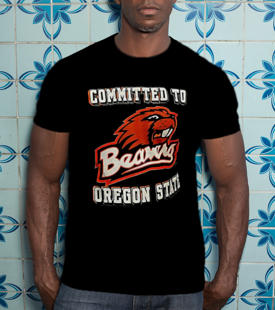 Committed To Oregon State Beavers T-Shirt