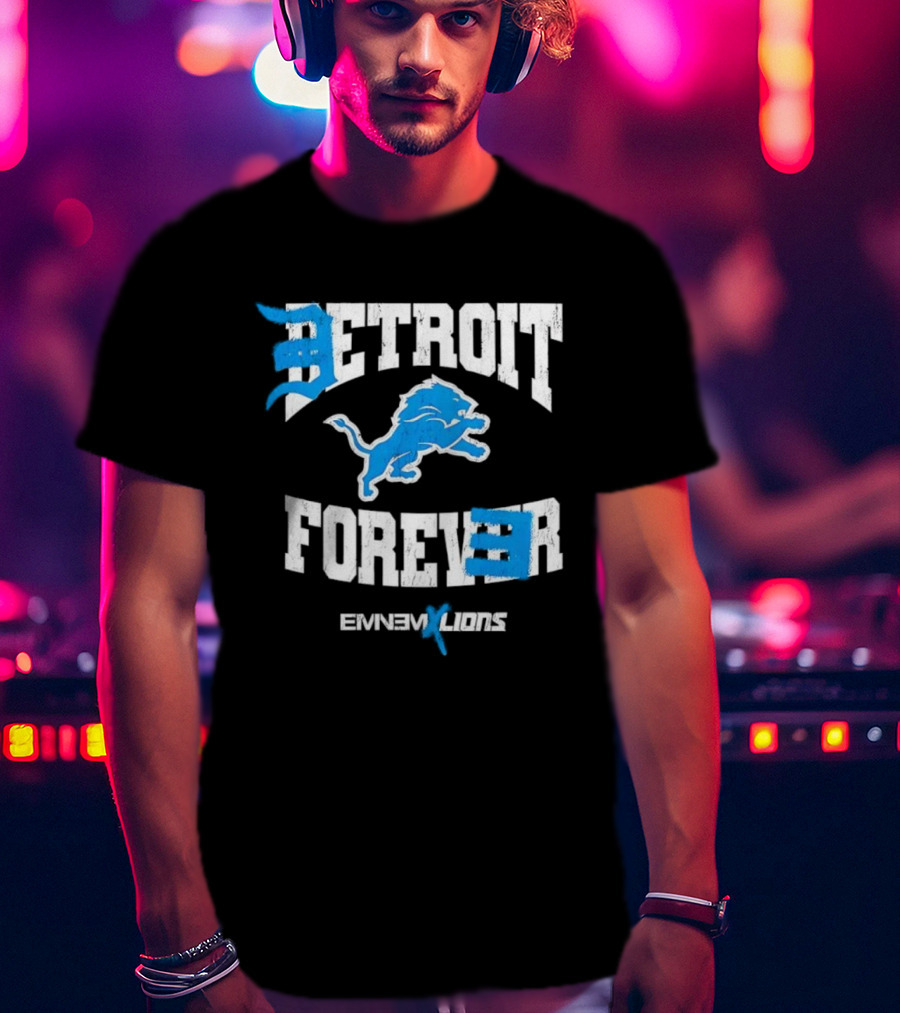 Detroit Forever Detroit Lions Eminem Collaboration T-Shirt
