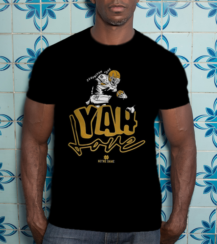 Yah Love Notre Dame Fighting Irish Football T-Shirt