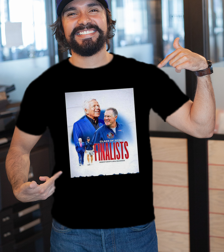 Class Of 2026 Finalists Robert Kraft Bill Belichick T-Shirt