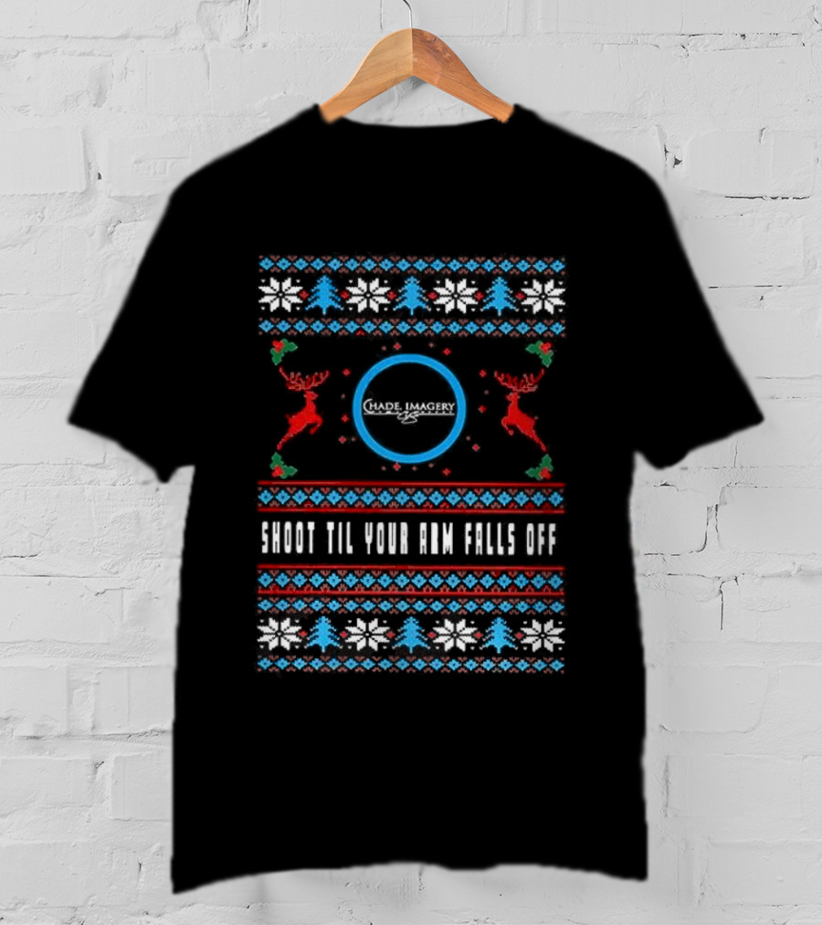 Shoot Till Your Arm Falls Off Ugly Christmas Sweater Reindeer Target Theme T-Shirt