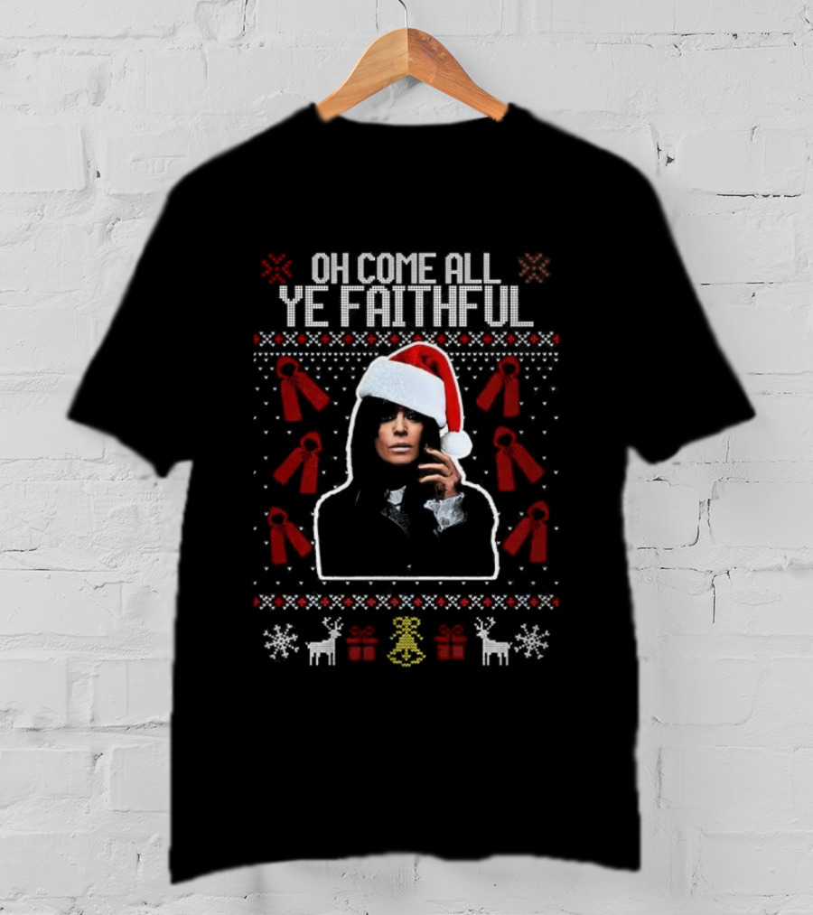 Oh Come All Ye Faithful Claudia Winkleman Santa Ugly Christmas T-Shirt