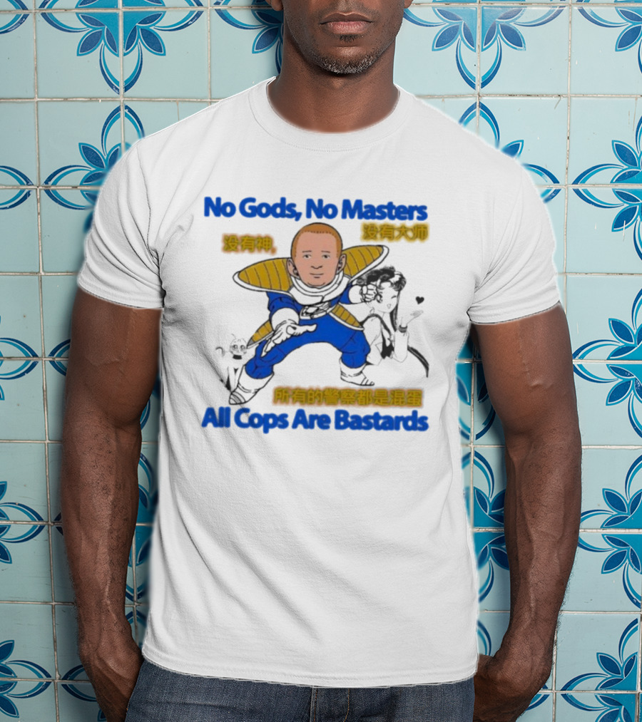 Bobby Hill X Vegeta Sailor Moon No Gods No Masters All Cops Are Bastards T-Shirt