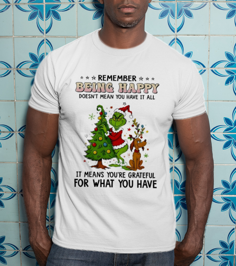 Being Happy Grateful Christmas Tree And Dog T-Shirt