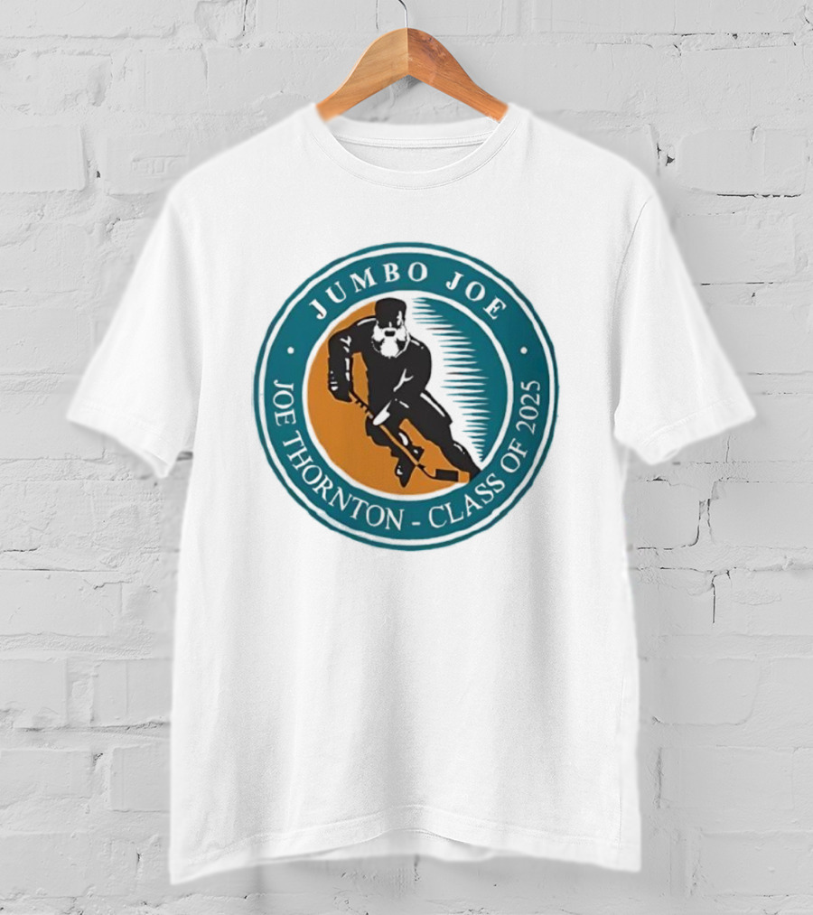 Jumbo Joe Joe Thornton Class Of 2025 San Jose Sharks Hall Of Fame T-Shirt