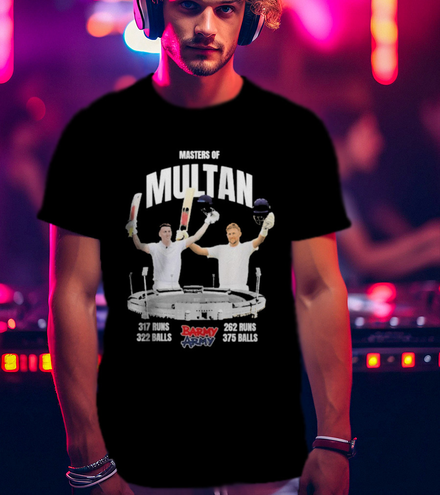 Barmy Army Masters Of Multan 357 Runs 202 Balls 206 Runs 376 Balls T-Shirt