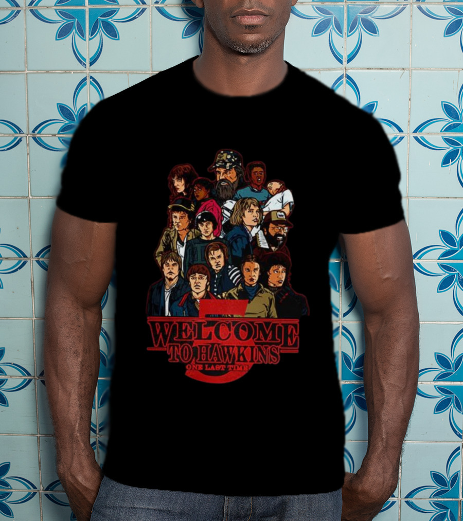 Welcome To Hawkins Stranger Things Final Season Characters One Last Time T-Shirt