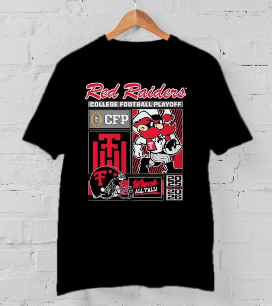 CFP Red Raiders Wreck All Y’all Texas Tech 2025 2026 Mascot T-Shirt
