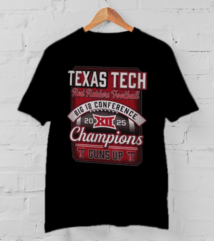 Texas Tech Red Raiders Football Big 12 Conference 2025 Champions Guns Up T-Shirt