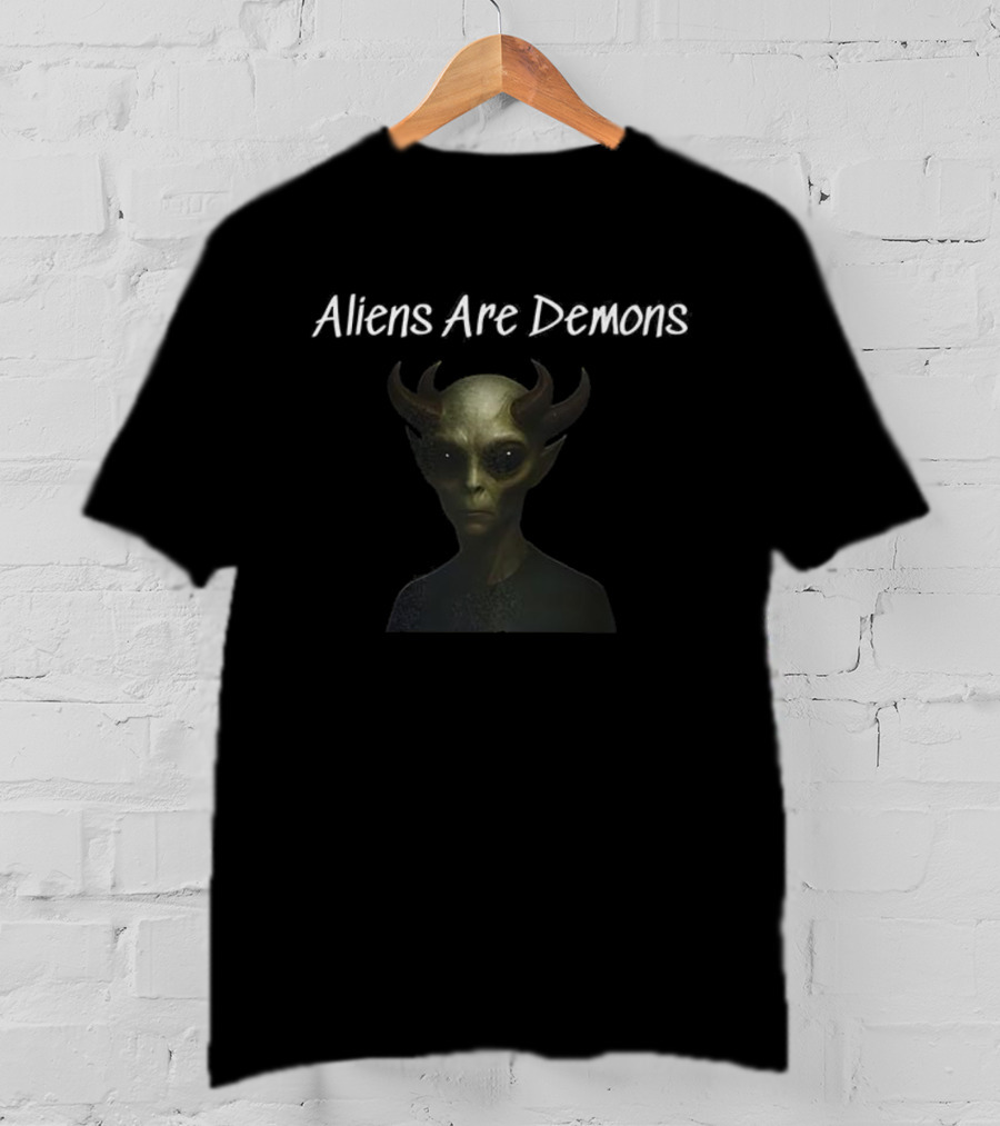 Aliens Are Demons Horned Creature Image Text Paranormal Theme T-Shirt