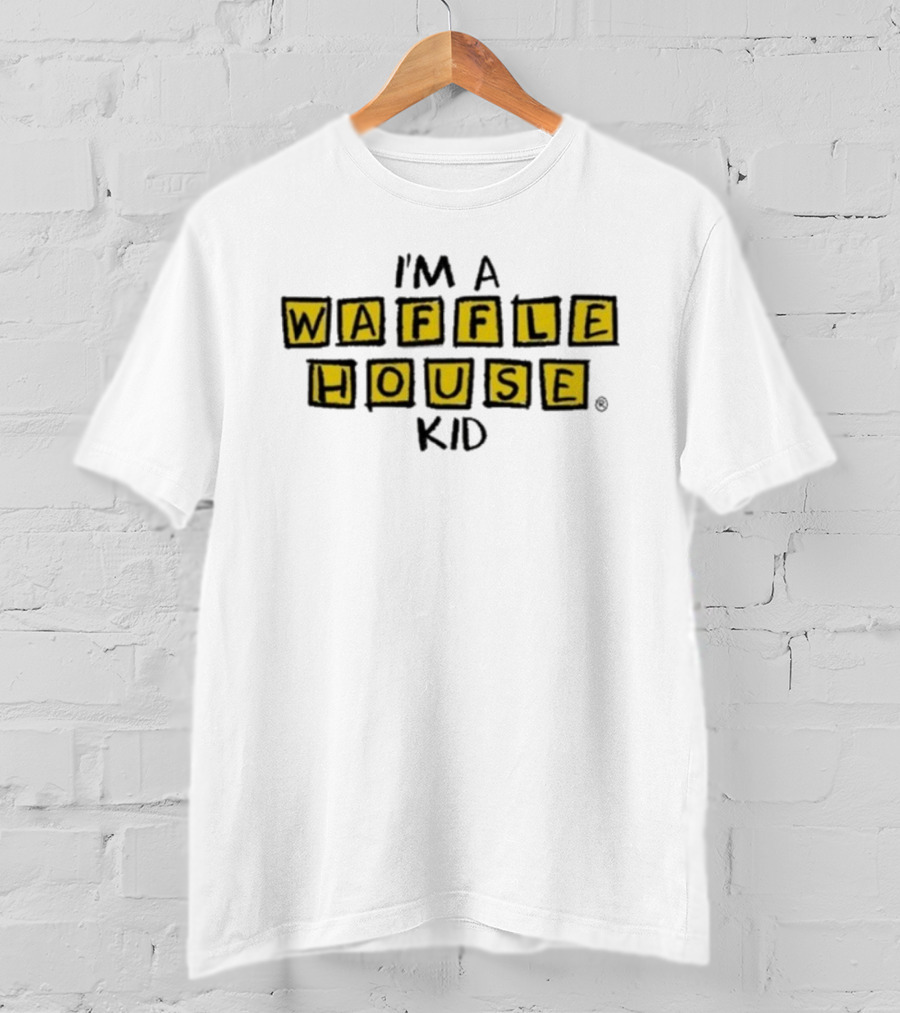 I'm A Waffle House Kid Family Traditions Nostalgia T-Shirt
