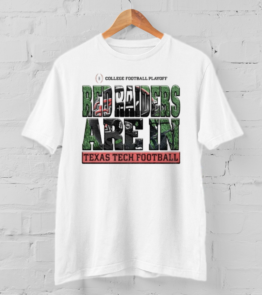 Texas Tech Red Raiders College Football Playoff Champions Are In T-Shirt