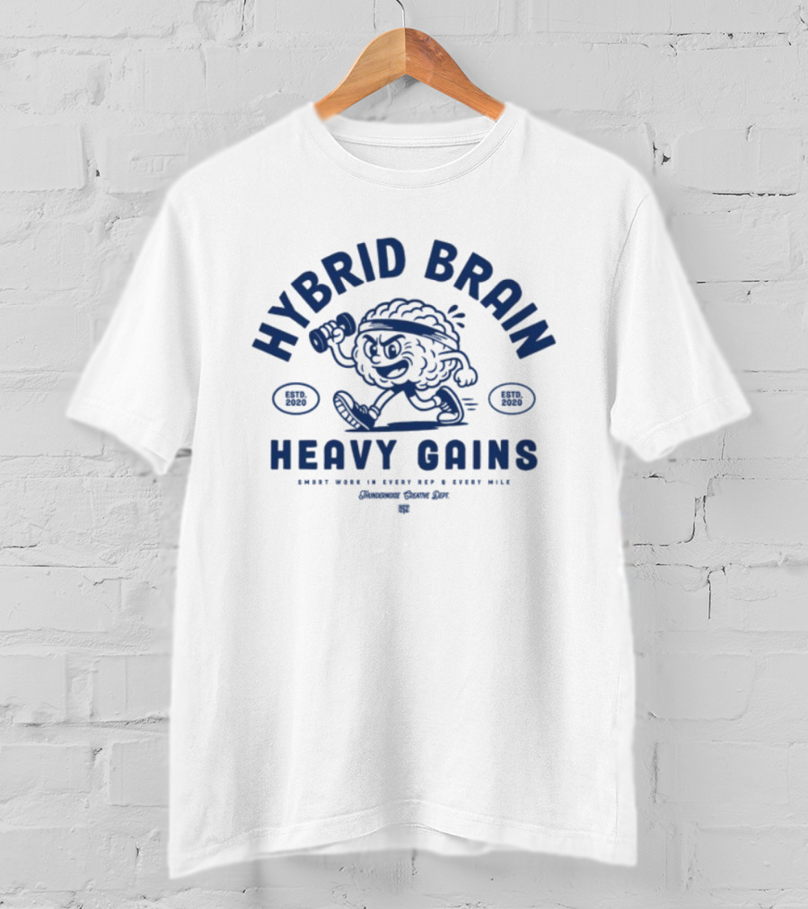 Hybrid Brain Heavy Gains Established 2020 Mindset Every Rep Every Mile T-Shirt