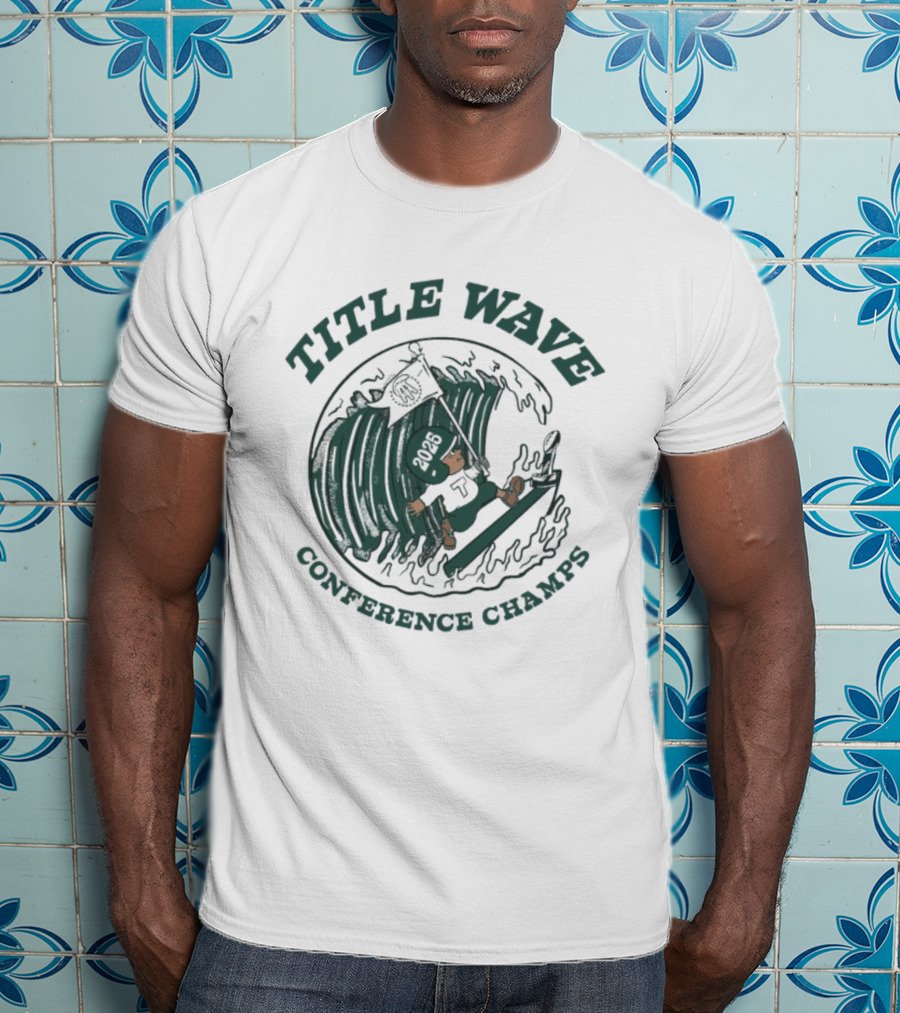 Title Wave 2025 Conference Champs Tulane Green Wave Flag T-Shirt