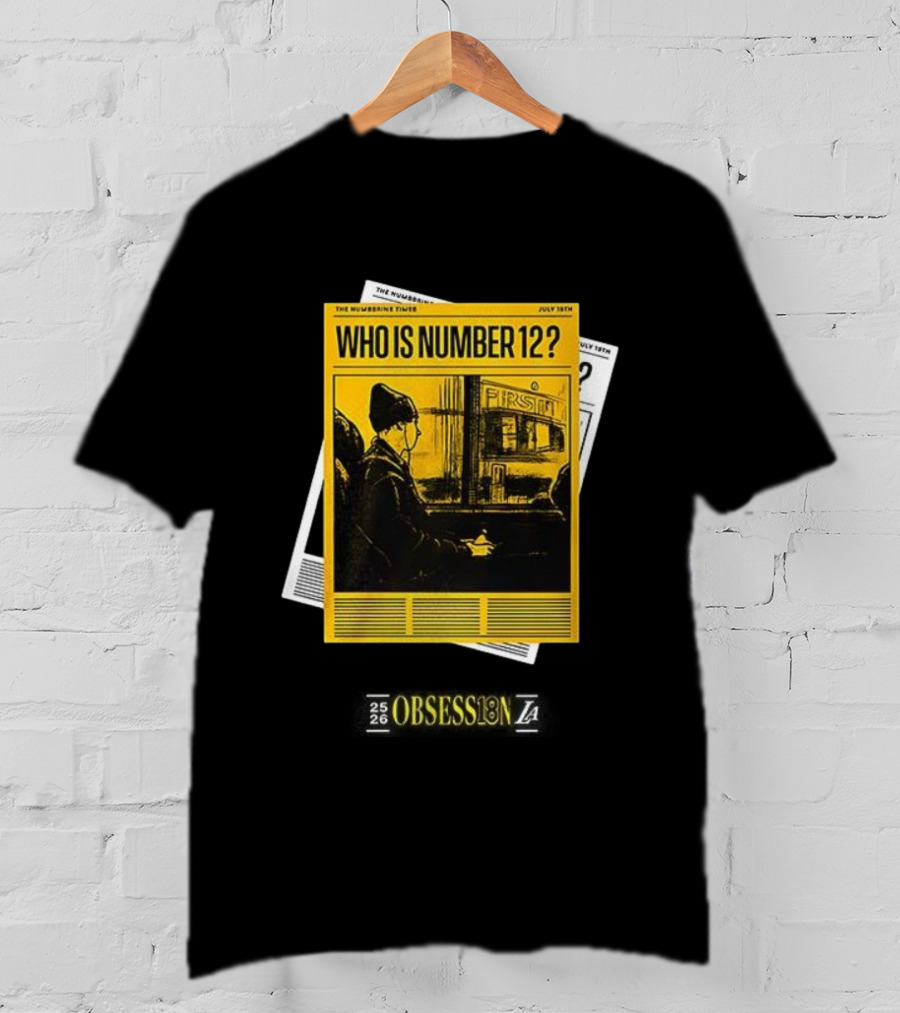LaRavia Obsession Number 12 Who Is Number 12 July 18th T-Shirt