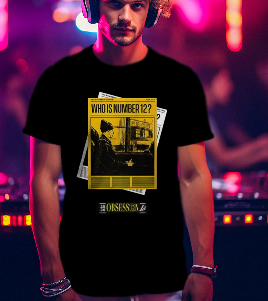 LaRavia Obsession Number 12 Who Is Number 12 July 18th T-Shirt