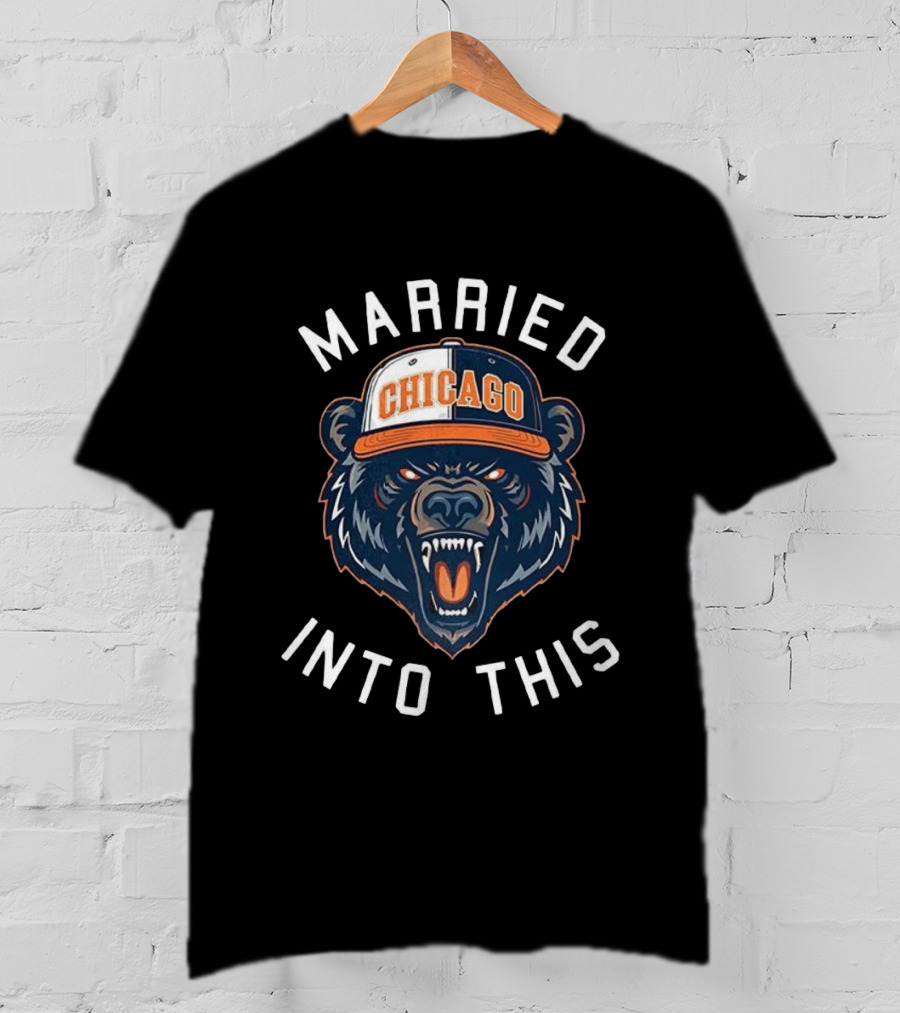Chicago Bears Married Into This Football Fan Gear T-Shirt