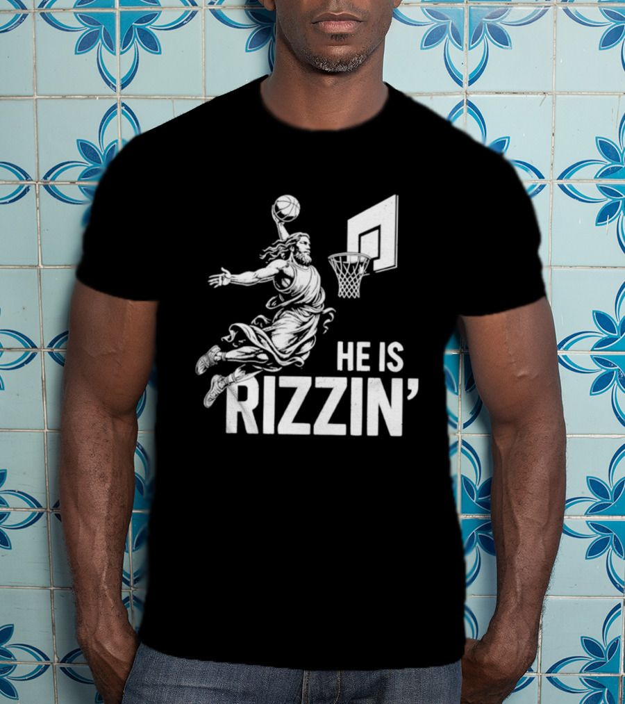 He Is Rizzin’ Funny Christian Jesus Basketball Dunk T-Shirt