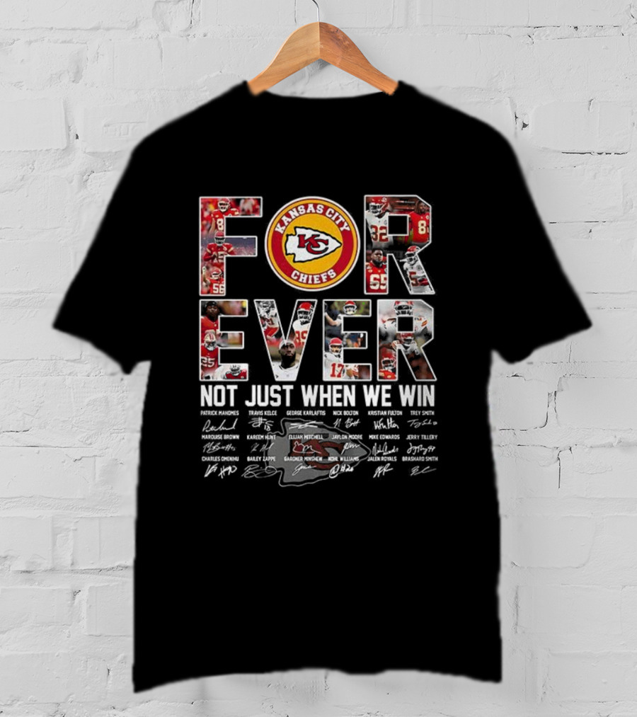 Kansas City Chiefs Forever Not Just When We Win Signature Thank You For The Memories T-Shirt