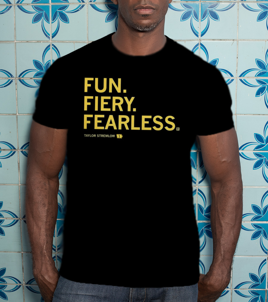Taylor Stremlow Fun Fiery Fearless Iowa Hawkeyes Basketball T-Shirt
