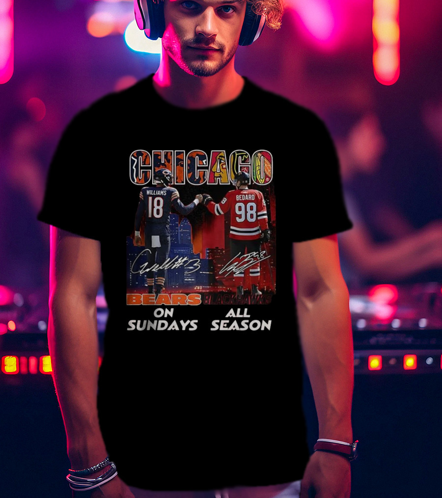 CHICAGO Bears Williams Sundays Blackhawks Bedard All Season T-Shirt