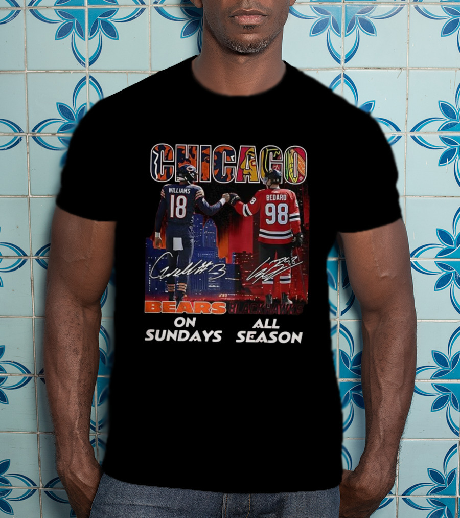 CHICAGO Bears Williams Sundays Blackhawks Bedard All Season T-Shirt