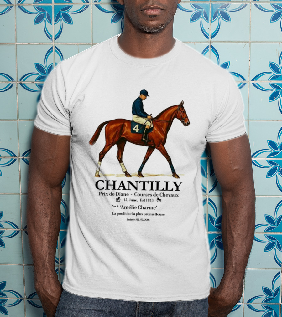 CHANTILLY Prix De Diane Courses De Chevaux 18 Juin Est 1843 Amélie Chazac Prometteuse T-Shirt