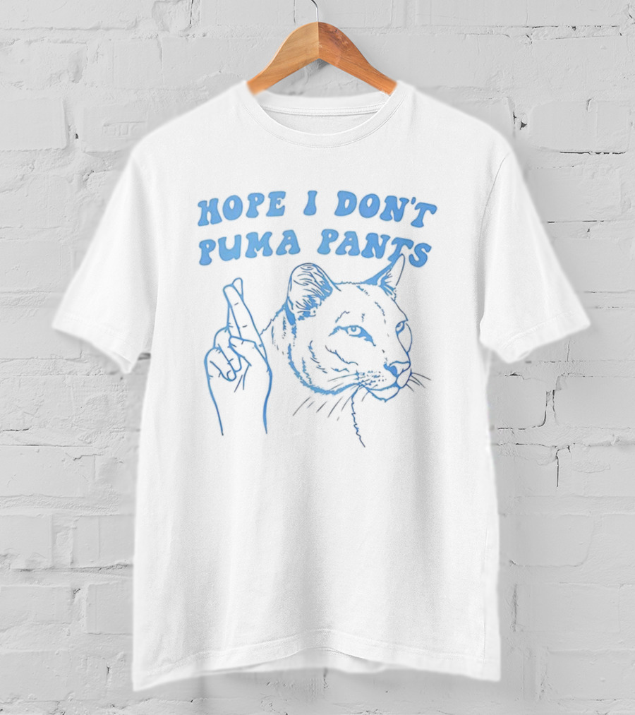 Hope I Don't Puma Pants Meme Cat Fingers Crossed T-Shirt