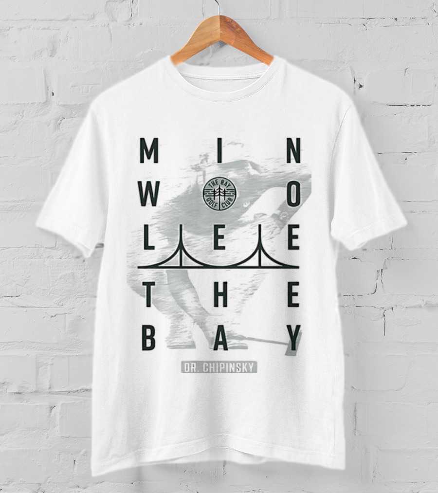 Min Woo Lee Dr. Chipinski The Bay Golf Club T-Shirt
