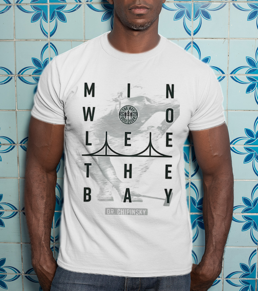 Min Woo Lee Dr. Chipinski The Bay Golf Club T-Shirt