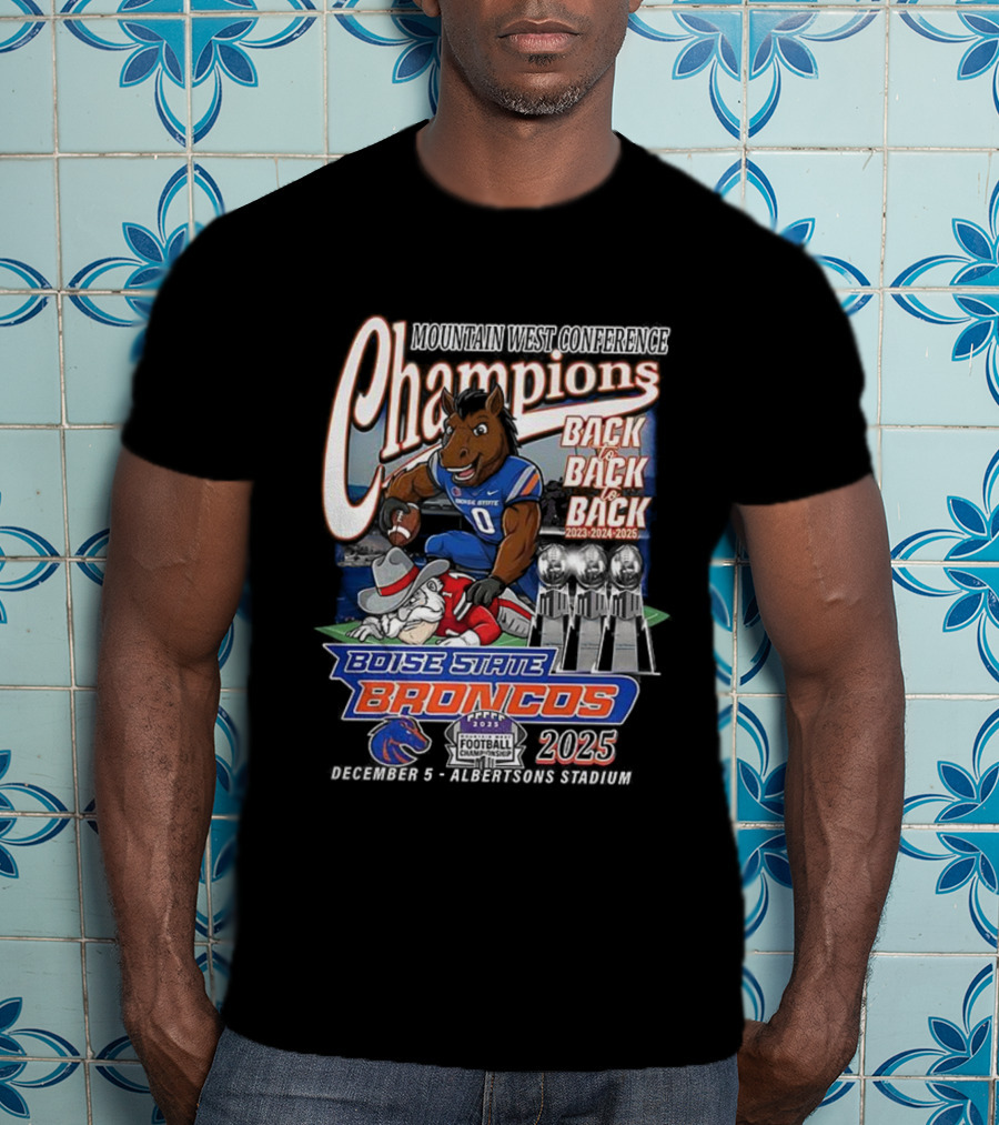 Boise State Broncos Champions Back To Back 2023 2024 2025 Mountain West Conference T-Shirt