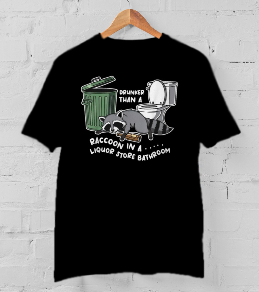 Raccoon In A Liquor Store Bathroom Trashcan Toilet Humor T-Shirt