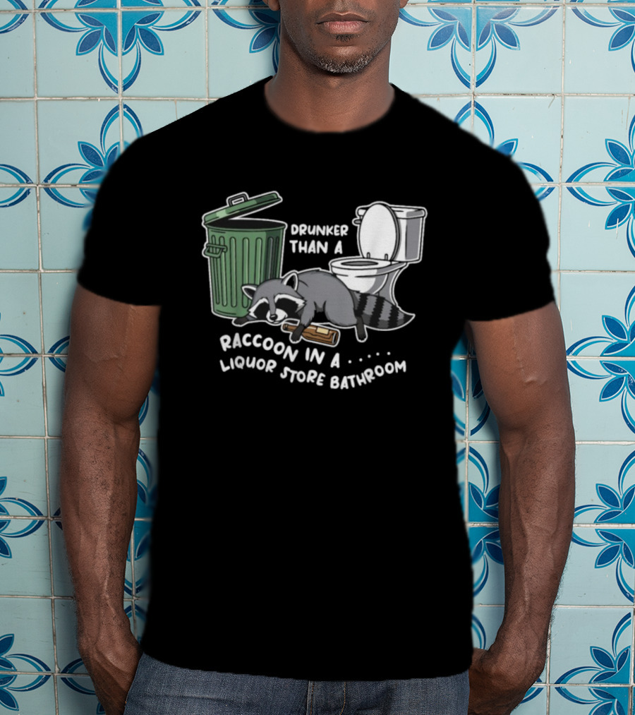 Raccoon In A Liquor Store Bathroom Trashcan Toilet Humor T-Shirt