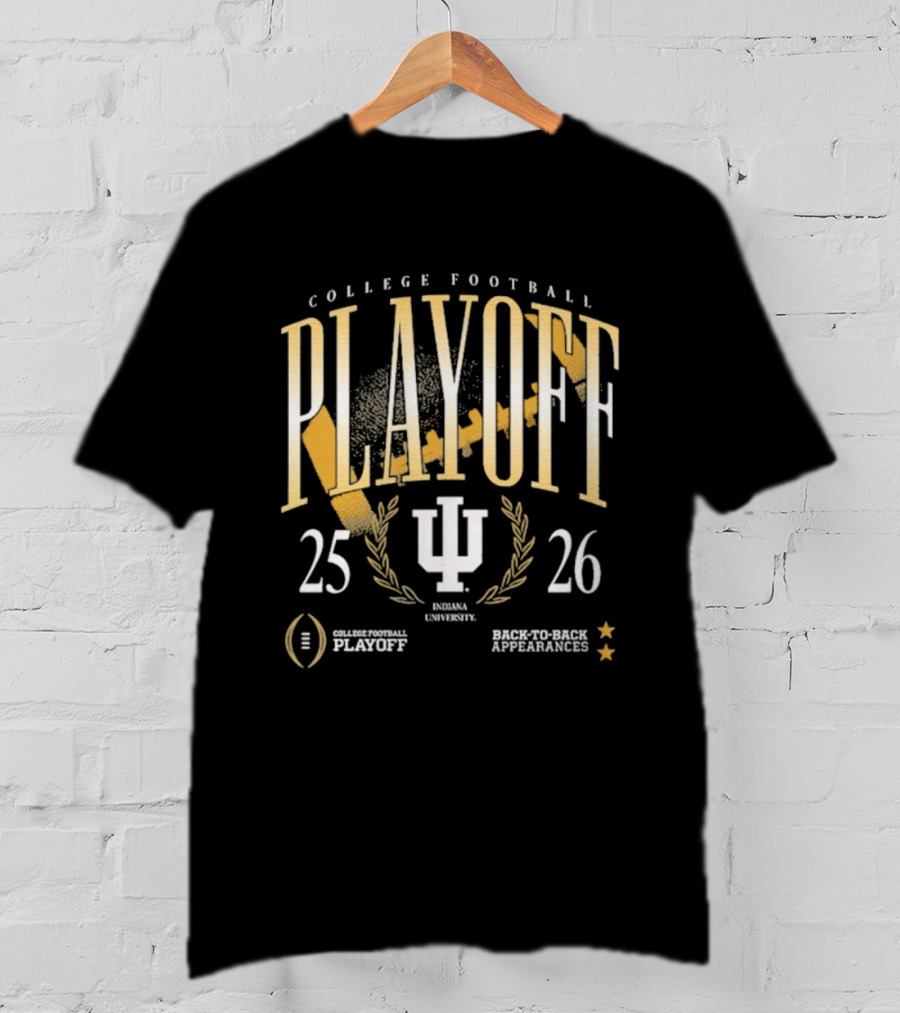 Indiana Hoosiers College Football Playoff Back To Back Appearances 2025-2026 T-Shirt