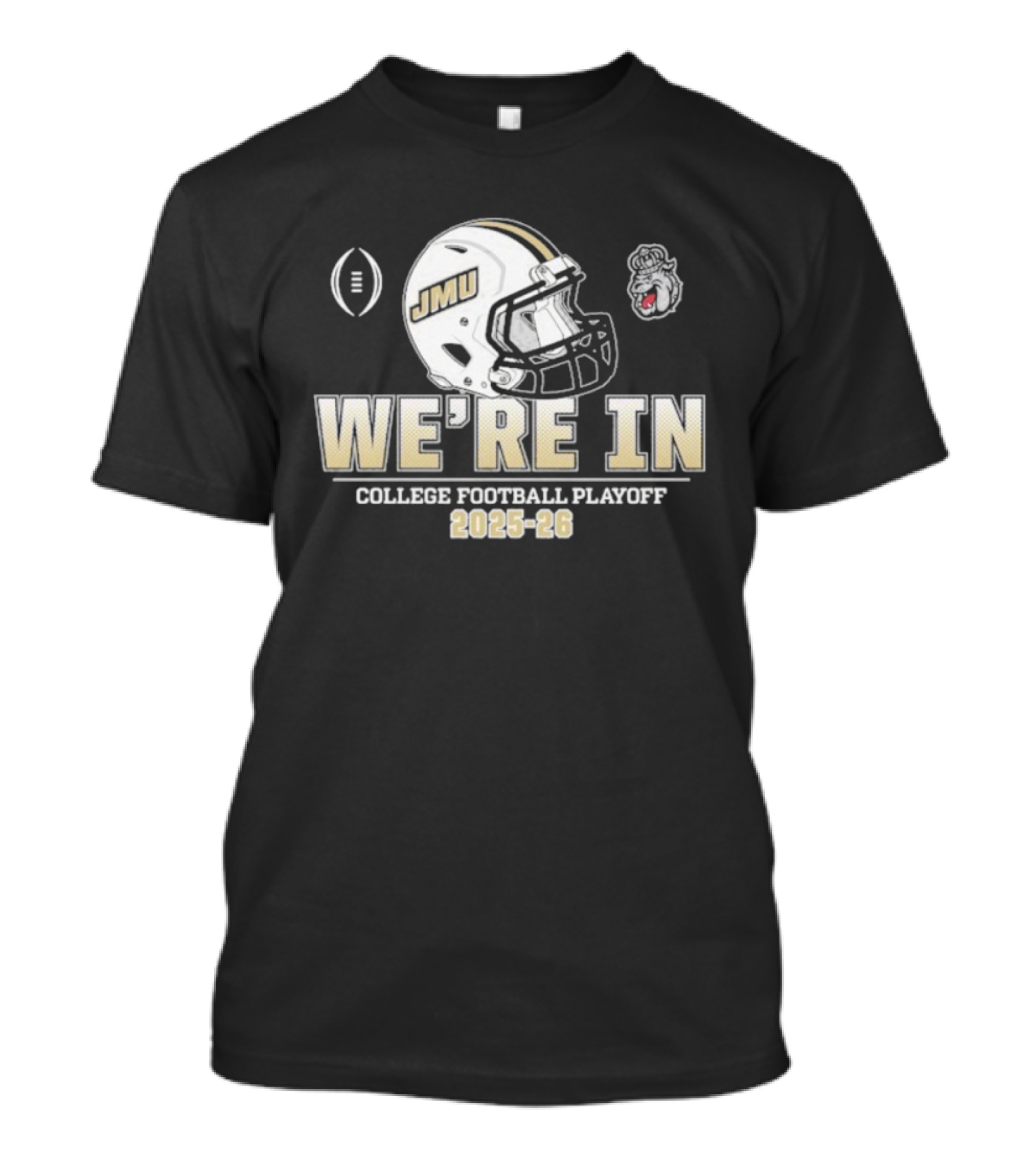 James Madison Dukes JMU College Football Playoff 2025-26 We’re In Helmet T-Shirt