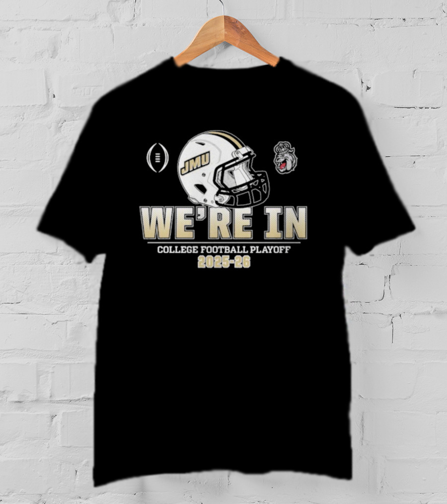 James Madison Dukes JMU College Football Playoff 2025-26 We’re In Helmet T-Shirt