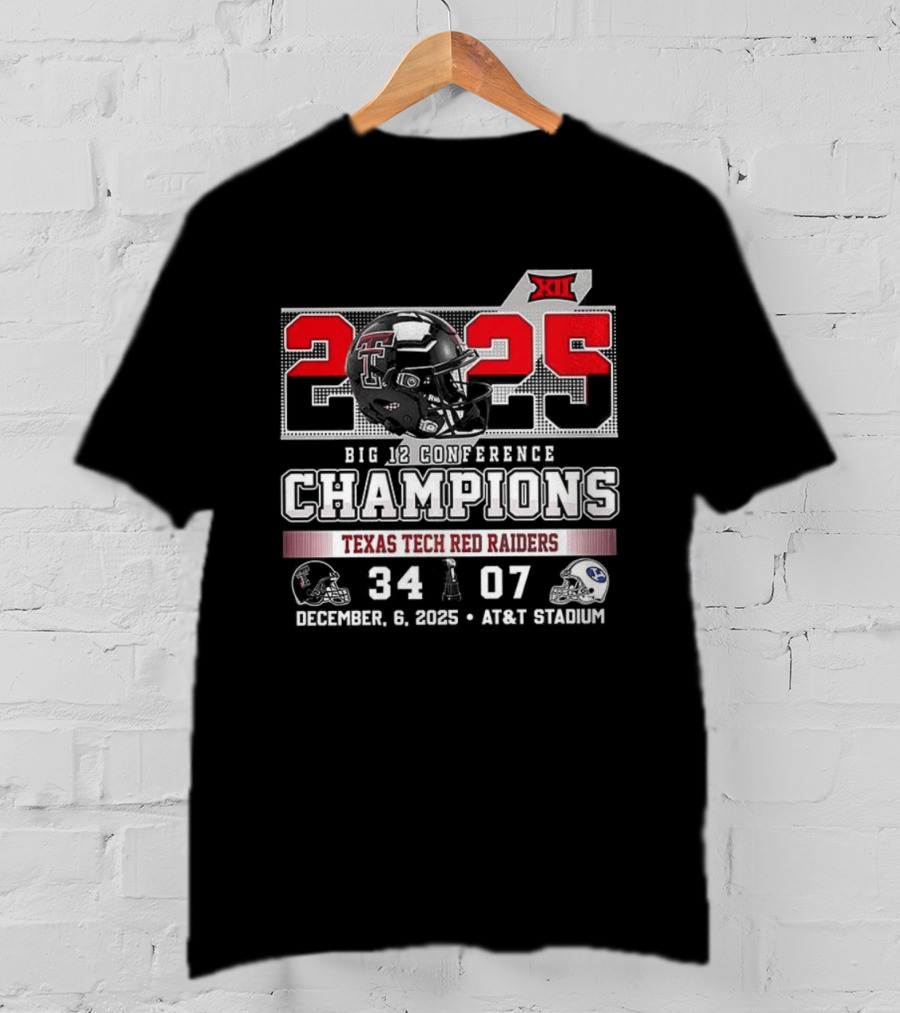 Texas Tech Red Raiders 2025 Big 12 Champions 34-07 Victory Over BYU December 6 AT&T Stadium T-Shirt