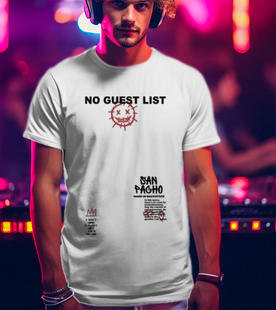 San Pacho No Guest List Everyone Is Equal On The Dance Floor Music Community Unity T-Shirt