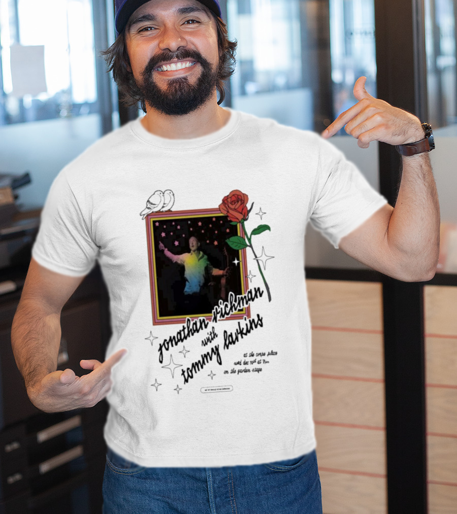 Jonathan Richman With Tommy Larkins Santa Cruz December 10 2025 Event With Rose And Stars T-Shirt
