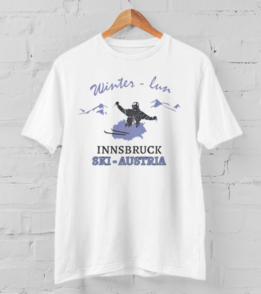 Winter Fun Innsbruck Ski Austria Snowboarding Adventure T-Shirt