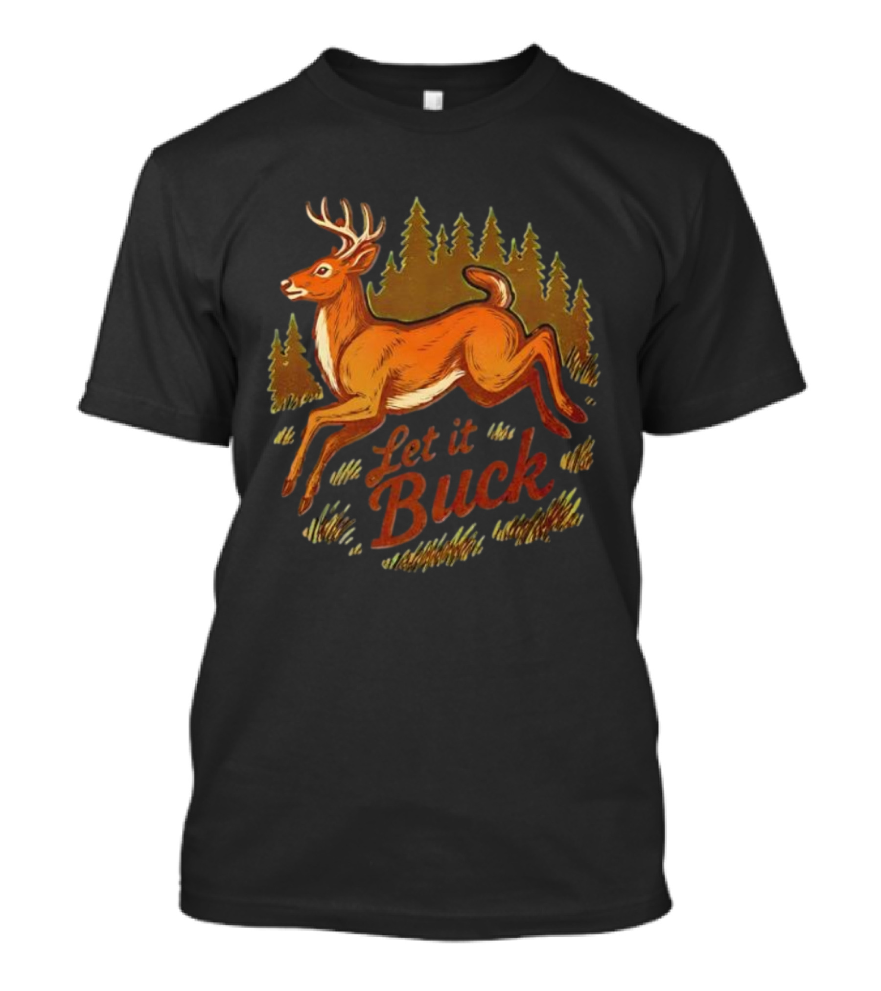 Let It Buck Whitetail Deer Forest Scene T-Shirt