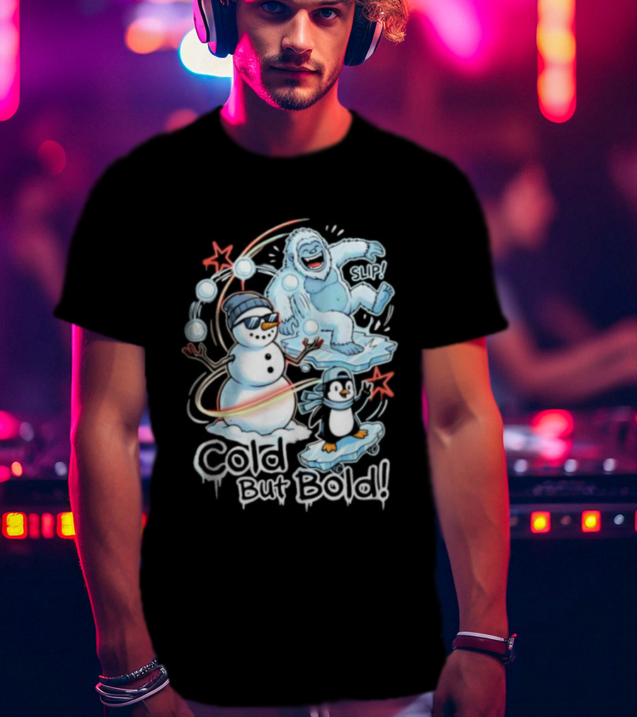 Cold But Bold Snowman Yeti Penguin Christmas Fun T-Shirt