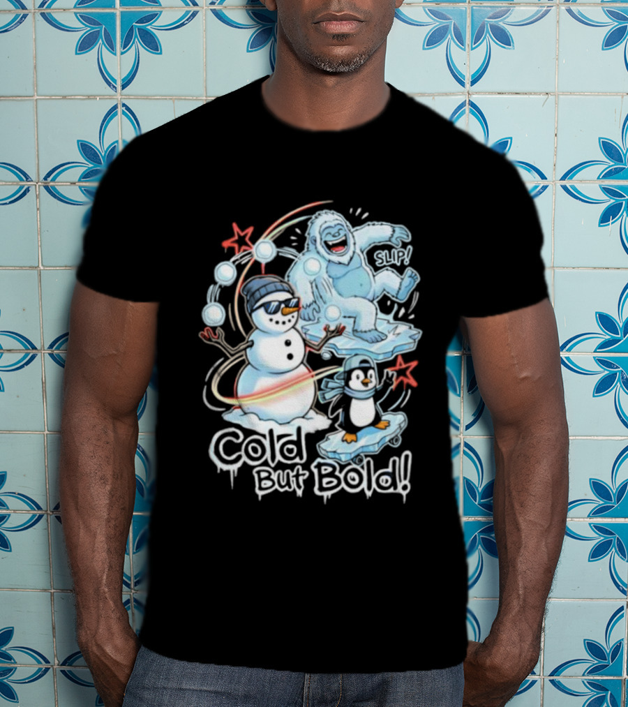 Cold But Bold Snowman Yeti Penguin Christmas Fun T-Shirt